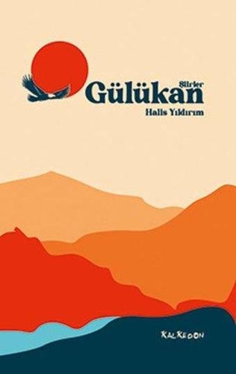 Gülükan-Şiirler - Halis Yıldırım - Kalkedon