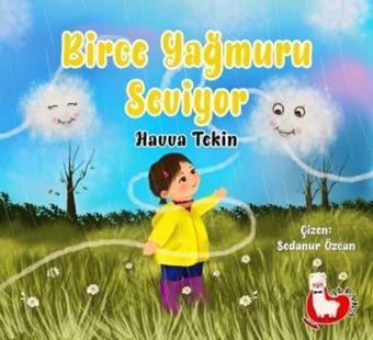 Birce Yağmuru Seviyor - Havva Tekin - Alpaka Yayınları