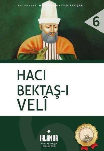 Hacı Bektaş-ı Veli - Kolektif  - Ihlamur Kitap