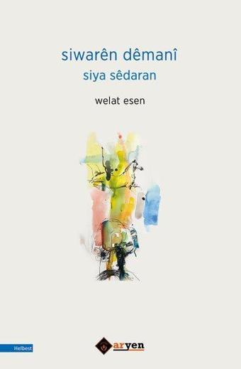 Siwaren Demani - Siya Sedaran - Welat Esen - Aryen