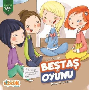 Beştaş Oyunu - Zümrüt Öyküler 8 - Siyer Yayınları
