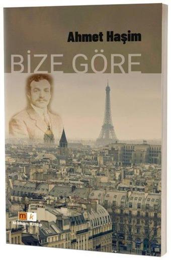 Bize Göre - Ahmet Haşim - MK Mirhan Kitap