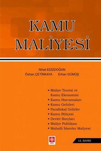 Kamu Maliyesi - Erhan Gümüş - Ekin Basım Yayın