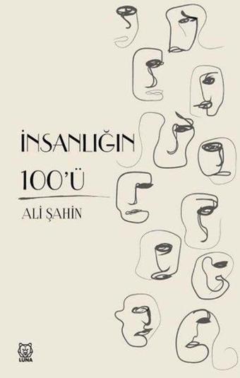 İnsanlığın 100'ü - Ali Şahin - Luna Yayınları