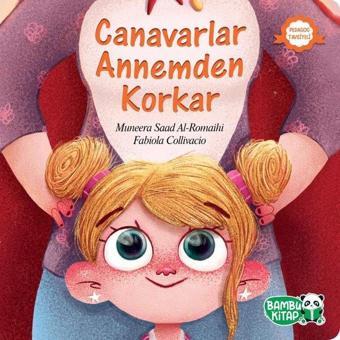 Canavarlar Annemden Korkar - Muneera Saad Al-Romaihi - Bambu Kitap