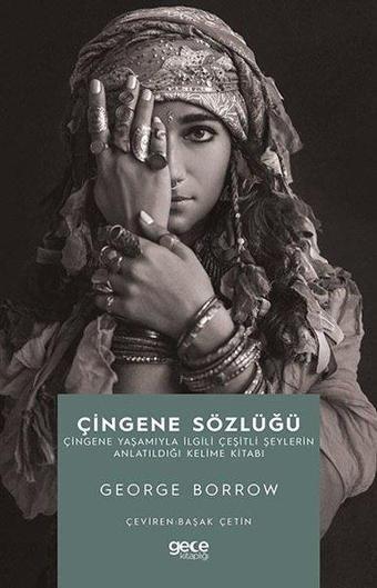 Çingene Sözlüğü - George Borrow - Gece Kitaplığı