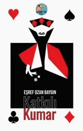 Katkılı Kumar - Eşref Ozan Baygın - Klaros Yayınları