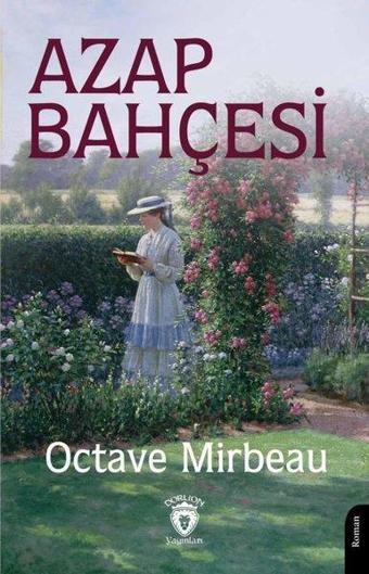 Azap Bahçesi - Octave Mirbeau - Dorlion Yayınevi