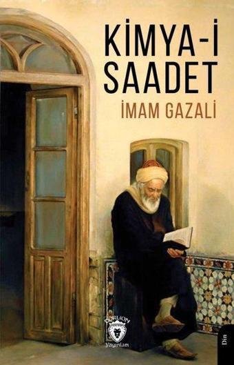 Kimya-i Saadet - İmam Gazali - Dorlion Yayınevi