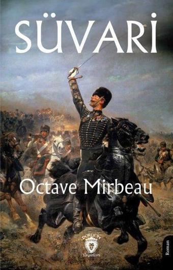 Süvari - Octave Mirbeau - Dorlion Yayınevi