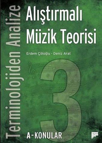 Terminolojiden Analize Alıştırmalı Müzik Teorisi 3A-Konular - Deniz Arat - Pan Yayıncılık