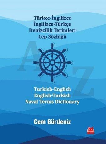 Türkçe - İngilizce İngilizce - Türkçe Denizcilik Terimleri Cep Sözlüğü - Cem Gürdeniz - Kırmızı Kedi Yayınevi