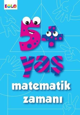 5+ Yaş Matematik Zamanı - Figen Tığcı - Eolo