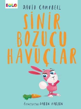 Sinir  Bozucu Havuçlar - David Campbell - Eolo