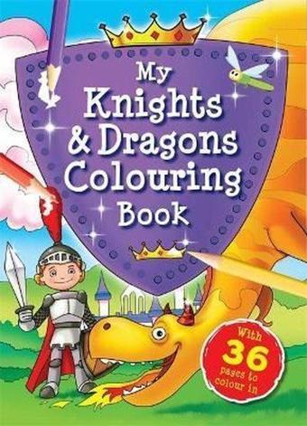 My Knights & Dragons Colouring Book - Igloo Books  - Igloo Books Ltd