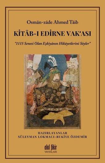 Kitab-ı Edirne Vak'ası - Akıl Fikir Yayınları