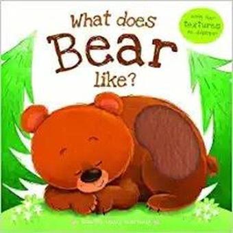 What Does Bear Like? - Igloo Books  - Igloo Books Ltd