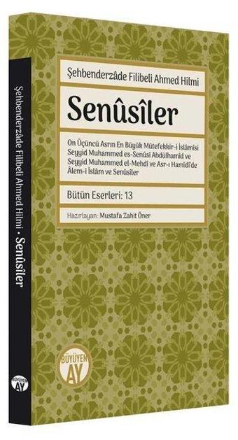 Senusiler - Şehbenderzade Filibeli Ahmed Hilmi - Büyüyenay Yayınları