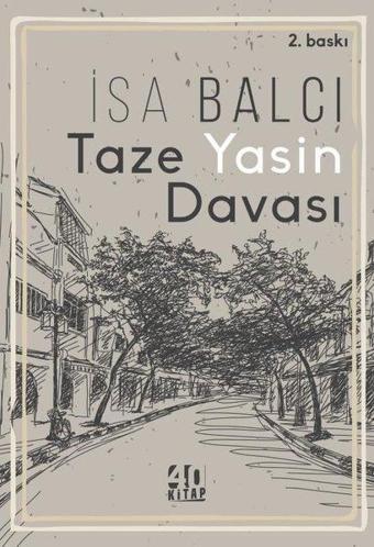 Taze Yasin Davası - İsa Balcı - 40 Kitap