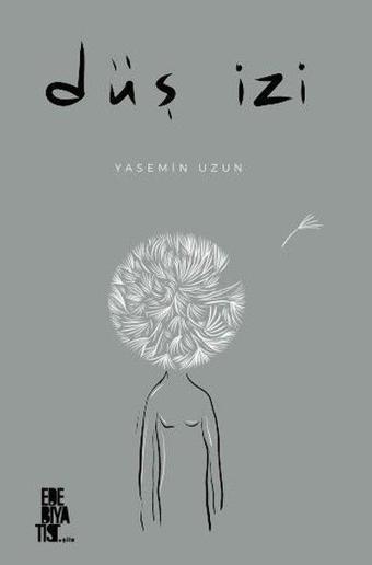 Düş İzi - Yasemin Uzun - Edebiyatist