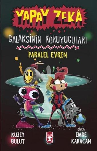 Paralel Evren - Yapay Zeka Galaksinin Koruyucuları 3 - Kuzey Bulut - Timaş Çocuk