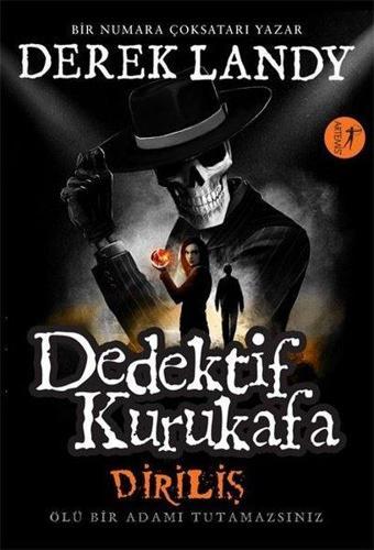 Dedektif Kurukafa Diriliş - Ölü Bir Adamı Tutamazsınız - Derek Landy - Artemis Yayınları