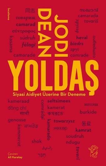 Yoldaş - Siyasi Aidiyet Üzerine Bir Deneme - Jodi Dean - Minotor Kitap