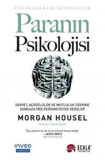 Paranın Psikolojisi - Morgan Housel - Scala Yayıncılık