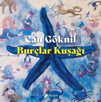 Burçlar Kuşağı - Can Göknil - Desen Yayınları