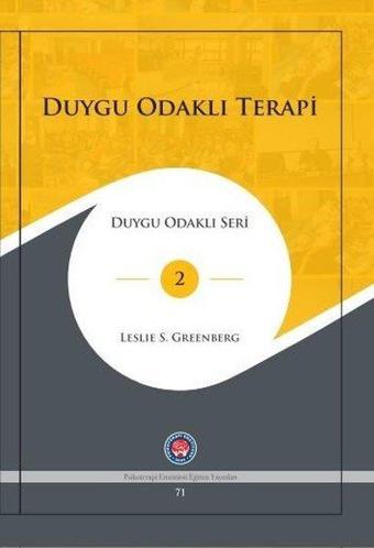 Duygu Odaklı Terapi - Duygu Odaklı Seri 2 - Leslie S. Greenberg - Psikoterapi Enstitüsü