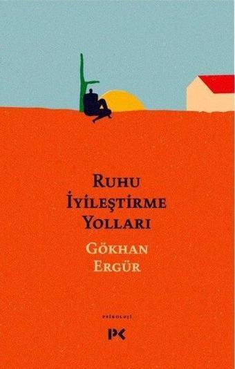 Ruhu İyileştirme Yolları - Gökhan Ergür - Profil Kitap Yayınevi