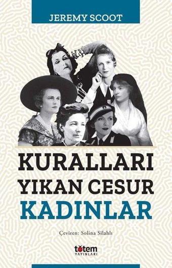 Kuralları Yıkan Cesur Kadınlar - Jerey Scoot - Totem