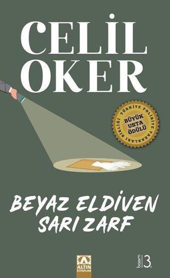 Beyaz Eldiven Sarı Zarf - Özel Baskı - Celil Oker - Altın Kitaplar