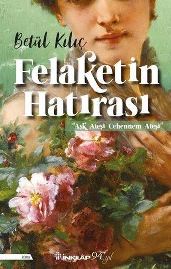 Felaketin Hatırası - İnkılap Kitabevi Yayınevi
