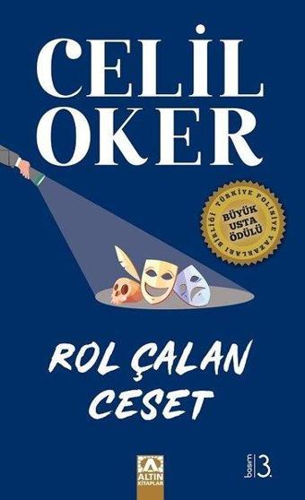 Rol Çalan Ceset - Özel Baskı - Celil Oker - Altın Kitaplar