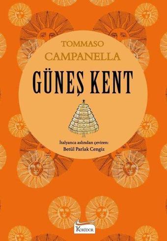 Güneş Kent - Bez Ciltli - Tommaso Campanella - Koridor Yayıncılık