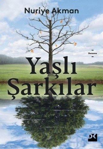 Yaşlı Şarkılar - Nuriye Akman - Doğan Kitap