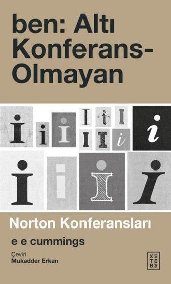 Ben: Altı Konferans-Olmayan - Ketebe
