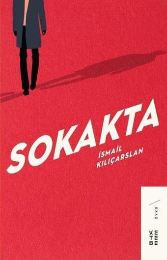 Sokakta - İsmail Kılıçarslan - Ketebe