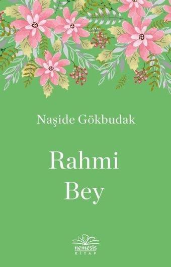 Rahmi Bey - Naşide Gökbudak - Nemesis Kitap Yayınevi