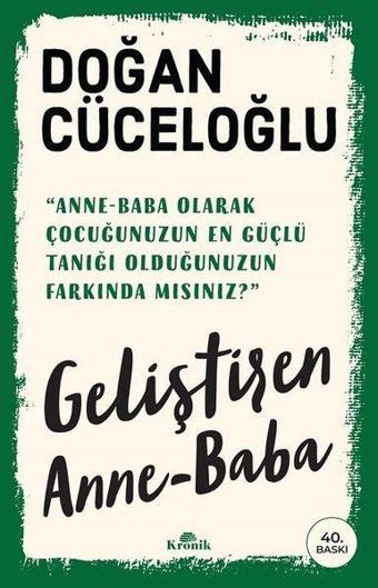 Geliştiren Anne - Baba - Doğan Cüceloğlu - Kronik Kitap