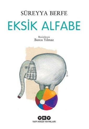 Eksik Alfabe - Süreyya Berfe - Yapı Kredi Yayınları