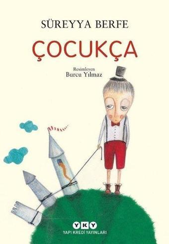 Çocukça - Süreyya Berfe - Yapı Kredi Yayınları