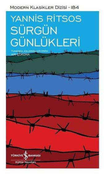 Sürgün Günlükleri - Modern Klasikler 184 - Yannis Ritsos - İş Bankası Kültür Yayınları