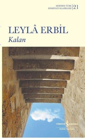 Kalan - Modern Türk Edebiyatı Klasikleri 21 - İş Bankası Kültür Yayınları