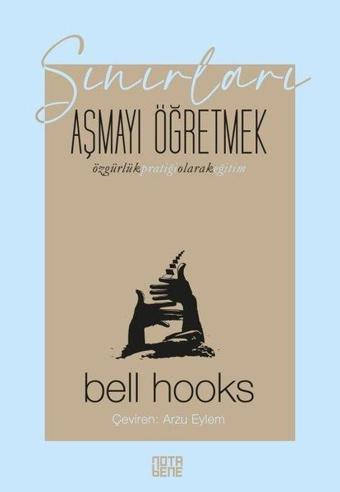 Sınırları Aşmayı Öğretmek - Bell Hooks - Nota Bene Yayınları