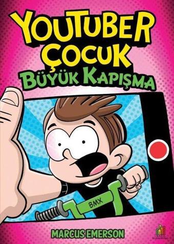 Youtuber Çocuk - Büyük Kapışma - Marcus Emerson - Orman Kitap