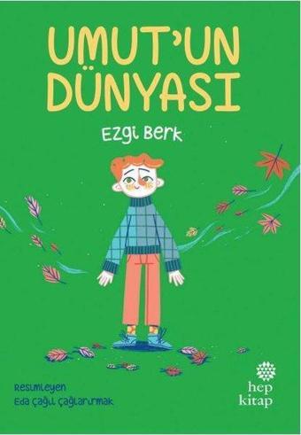 Umut'un Dünyası - Ezgi Berk - Hep Kitap