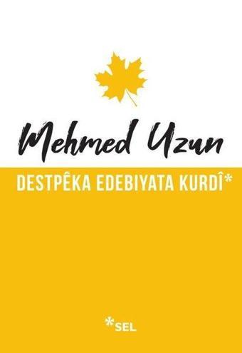 Destpeka Edebiyata Kurdi - Mehmed Rauf - Sel Yayıncılık