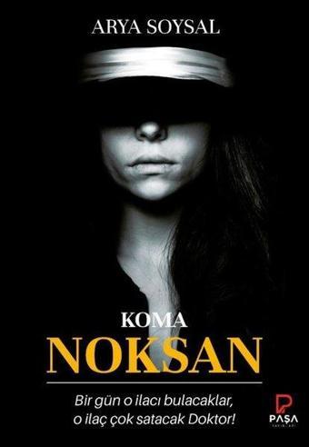 Noksan - Arya Soysal - Paşa Yayınları